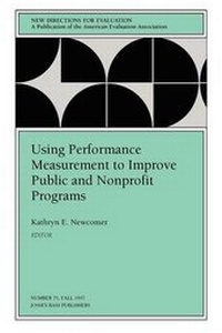 Enlarge image Cover: Using Performance Measurement to Improve Public and Nonprofit Programs - Jossey-Bass