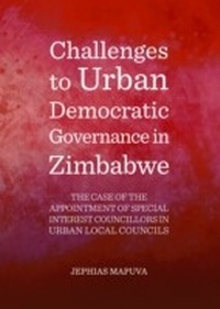 Abbildung von: Challenges to Urban Democratic Governance in Zimbabwe - Cambridge Scholars Publishing