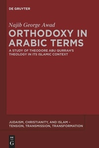 Enlarge image Cover: Orthodoxy in Arabic Terms - De Gruyter