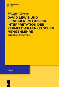 Abbildung von: David Lewis und seine mereologische Interpretation der Zermelo-Fraenkelschen Mengenlehre - De Gruyter