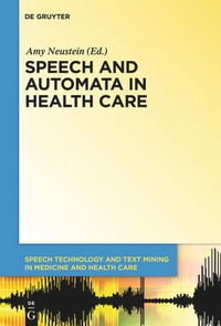 Enlarge image Cover: Speech and Automata in Health Care - De Gruyter