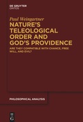 Cover: Nature's Teleological Order and God's Providence - De Gruyter