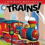 Cover: Trains! - Little Birdie Books
