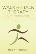Cover: Walk and Talk Therapy: A Therapist's Guide - BOOKBABY