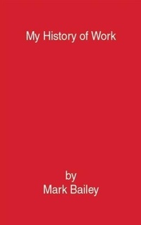 Enlarge image Cover: My History of Work - BOOKBABY