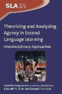 Enlarge image Cover: Theorizing and Analyzing Agency in Second Language Learning - Multilingual Matters
