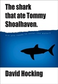 Cover: Shark That Ate Tommy Shoalhaven - Vivid Publishing