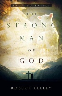Enlarge image Cover: The Strong Man Of God - Open Door Communication Ministries, Inc.