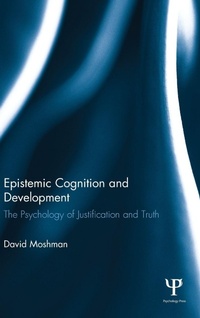 Enlarge image Cover: Epistemic Cognition and Development - Psychology Press Ltd