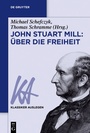 Cover: John Stuart Mill: Über die Freiheit - De Gruyter