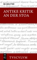 Cover: Antike Kritik an der Stoa - De Gruyter Akademie Forschung