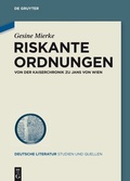 Cover: Riskante Ordnungen - De Gruyter Akademie Forschung