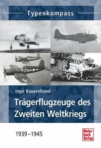 Abbildung von: Trägerflugzeuge des Zweiten Weltkrieges - Motorbuch Verlag