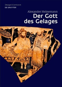 Abbildung von: Der Gott des Gelages - De Gruyter