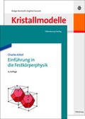 Cover: Einf&uuml;hrung in die Festk&ouml;rperphysik/Symmetriemodelle der 32 Kristallklassen zum Selbstbau - De Gruyter Oldenbourg