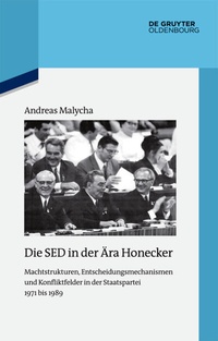 Abbildung von: Die SED in der Ära Honecker - De Gruyter