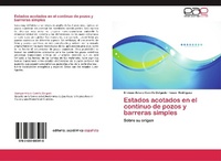 Abbildung von: Estados acotados en el continuo de pozos y barreras simples - Editorial Académica Española
