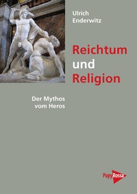 Enlarge image Cover: Reichtum und Religion - PapyRossa Verlag