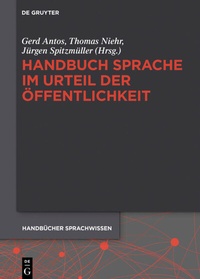 Abbildung von: Handbuch Sprache im Urteil der Öffentlichkeit - De Gruyter
