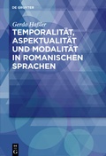 Cover: Temporalit&auml;t, Aspektualit&auml;t und Modalit&auml;t in romanischen Sprachen - De Gruyter