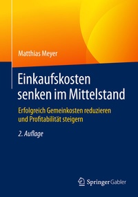 Abbildung von: Einkaufskosten senken im Mittelstand - Springer Gabler