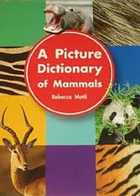 Enlarge image Cover: A Picture Dictionary of Mammals - Rigby