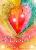 Cover: Es ist an der Zeit, dass ihr begreift, was Liebe ist - Hierophant Verlag
