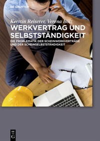 Abbildung von: Werkvertrag und Selbstständigkeit - De Gruyter