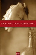 Cover: Trennung oder Vers&ouml;hnung - 3 L