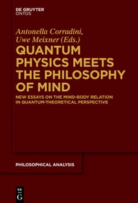 Bild vergrößern Bild: Quantum Physics Meets the Philosophy of Mind - De Gruyter