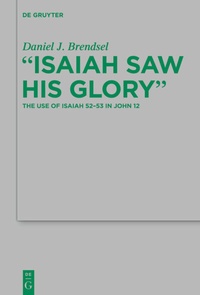 Abbildung von: "Isaiah Saw His Glory" - De Gruyter