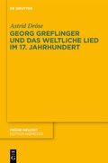 Cover: Georg Greflinger und das weltliche Lied im 17. Jahrhundert - De Gruyter