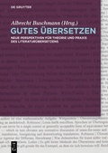 Cover: Gutes &Uuml;bersetzen - De Gruyter Akademie Forschung