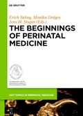 Cover: The Beginnings of Perinatal Medicine - De Gruyter