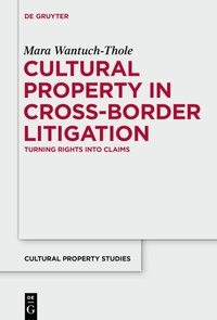 Abbildung von: Cultural Property in Cross-Border Litigation - De Gruyter