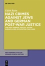 Bild: Nazi Crimes against Jews and German Post-War Justice - De Gruyter Oldenbourg