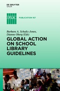 Cover: Global Action on School Library Guidelines - De Gruyter Saur