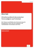 Cover: Zwischen politisch-&ouml;konomischer Notwendigkeit und Vorbehalt - diplom.de