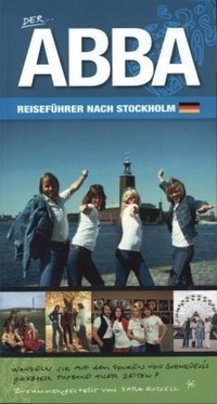 Abbildung von: Der ABBA-Reisefuhrer nach Stockholm (2nd Edition) - Premium Forlag AB