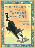 Cover: Three More Stories You Can Read to Your Cat - Houghton Mifflin