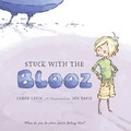 Cover: Stuck with the Blooz - Houghton Mifflin