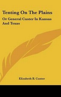 Abbildung von: Tenting On The Plains - Kessinger Publishing Co
