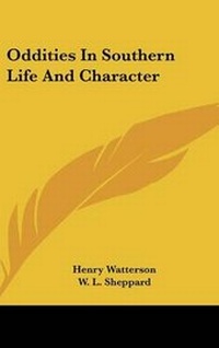 Enlarge image Cover: Oddities In Southern Life And Character - Kessinger Publishing