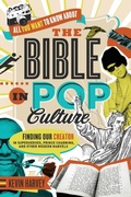 Cover: All You Want to Know About the Bible in Pop Culture - Thomas Nelson Publishers