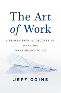Enlarge image Cover: The Art of Work - HarperCollins