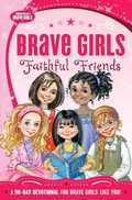 Cover: Brave Girls: Faithful Friends - Tommy Nelson