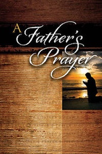 Abbildung von: A Father's Prayer - Thomas Nelson