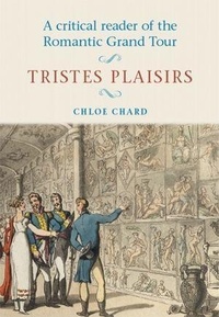 Abbildung von: A Critical Reader of the Romantic Grand Tour - Manchester University Press