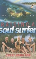 Cover: Raising a Soul Surfer - Fleming H. Revell Company