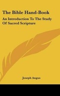 Cover: The Bible Hand-Book - Kessinger Publishing